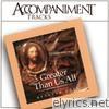 Greater Than Us All - Accompaniment Tracks