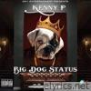 Big Dog Status