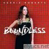 Kerrie Roberts - Boundless