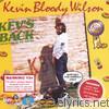 Kevin Bloody Wilson - Kev's Back
