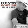Kevin Fowler - Long Line of Losers