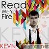 Ready / We're Fire - EP