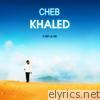 Cheb Khaled - C'est La Vie
