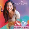 Kiana Brown - Hey Chica - Single