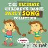 The Ultimate Children's Dance Party Song Collection