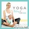 Yoga Baby & Me
