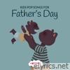 Kids Pop Songs for Father's Day