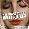 Kid Francescoli - With Julia (Bonus Edition)