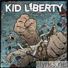 Kid Liberty - Fight With Your Fists