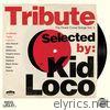 Tribute: The Finest Cover Songs by Kid Loco, Vol. 1
