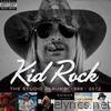 Kid Rock - The Studio Albums: 1998 - 2012