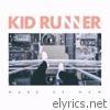Kid Runner - Wake up Now - EP