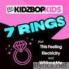 Kidz Bop Kids - 7 Rings - EP
