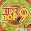 Kidz Bop Kids - Kidz Bop 9