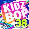 Kidz Bop Kids - Kidz Bop 38