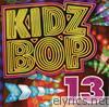 Kidz Bop Kids - Kidz Bop, Vol. 13