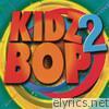 Kidz Bop Kids - Kidz Bop 2
