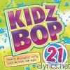 Kidz Bop Kids - Kidz Bop 21 (Deluxe Edition)