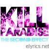 Kill Paradise - The Second Effect