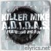 Killer Mike - A.D.I.D.A.S. - EP