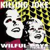 Killing Joke - Wilful Days