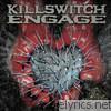 Killswitch Engage - The End of Heartache (Bonus Track Version)