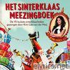 Het Sinterklaas Meezingboek Van Kim-Lian Van Der Meij