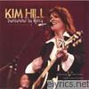 Kim Hill - Surrounded By Mercy