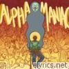 Alpha Maniac - EP