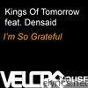I'm So Grateful (feat. Densaid) - EP