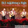 Kingston Trio - On a Cold Winter's Night (The Kingston Trio Holiday Concert)
