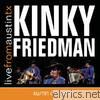 Live from Austin, TX: Kinky Friedman