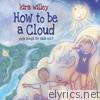 How to Be a Cloud: Yoga Songs for Kids Vol. 3