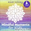 Mindful Moments for Kids