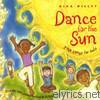 Kira Willey - Dance for the Sun