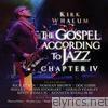The Gospel According to Jazz, Chapter IV