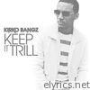 Kirko Bangz - Keep It Trill - Single