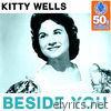 Kitty Wells - Beside You (Remastered) - Single