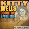 Kitty Wells - Country Spotlight (Re-Recorded Versions)