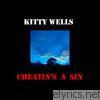 Kitty Wells - Cheatin's a Sin