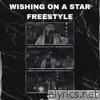 Wishing on a Star (Freestyle) - Single