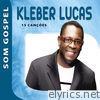Kleber Lucas - Som Gospel