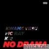 No Drama (feat. Kwame Yesu & McRay) - Single