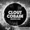 Clout Cobain (Benzino Diss) - Single