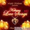 Lady Kokane Presents Kokane Love Songs, Vol. 2