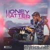 Money Matter (Oro Owo) - Single