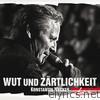 Konstantin Wecker - Wut und Zärtlichkeit - Live