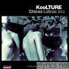 Koolture - Chicas Latinas 2012 - EP