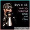 Koolture - Previously Unreleased Songs and Mixes - EP