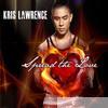 Kris Lawrence - Spread the Love
